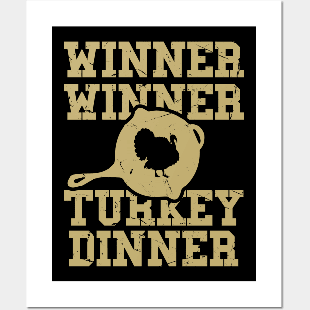 Winner Winner Turkey Dinner - Thanksgiving Wall Art by HANASUISI